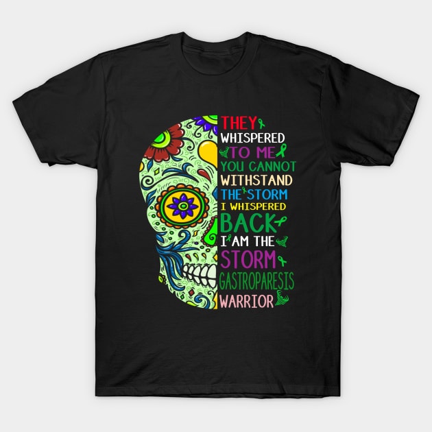 gastroparesis skull warrior i am storm T-Shirt by TeesCircle